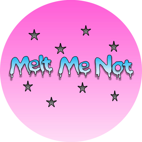 Melt Me Not